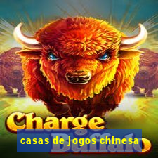 casas de jogos chinesa